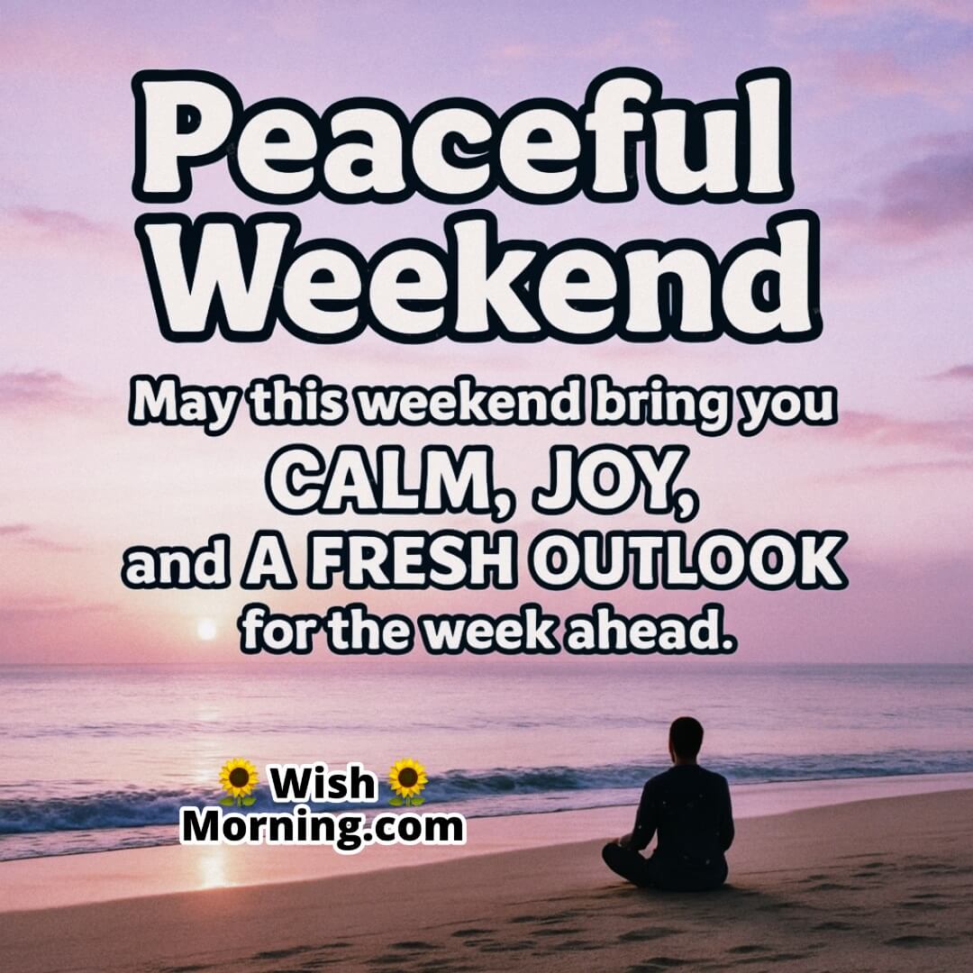 Peaceful Weekend with a meditative sunrise nature scene and person placed off-center symbolizing calm, clarity, and inner peace.
