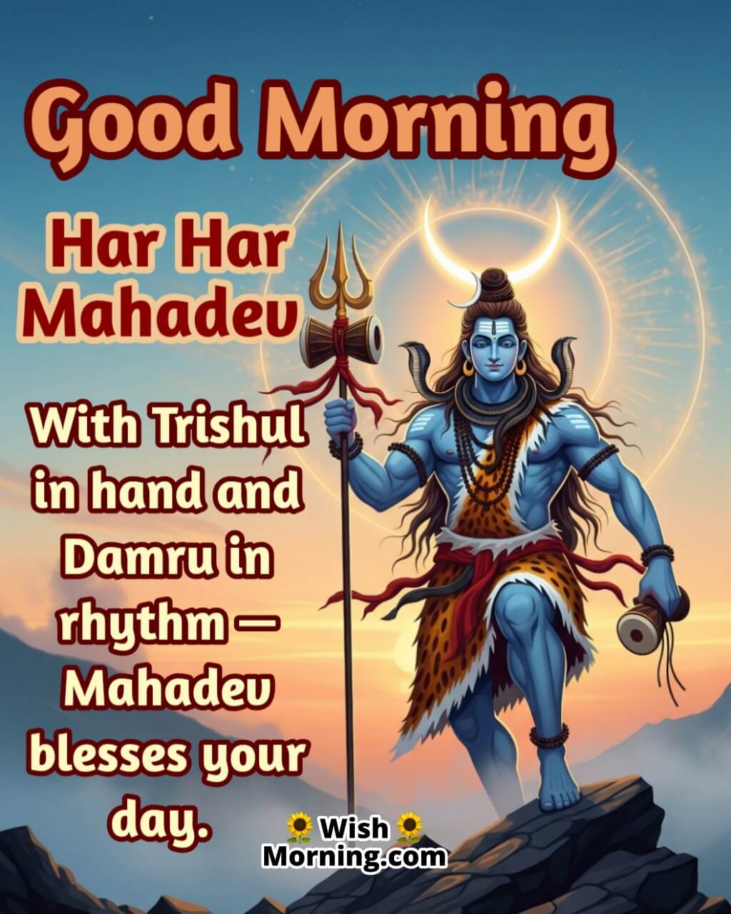 Trishul and Damru Shiva Good Morning Message featuring Shiva holding Trishul and Damru under divine light, symbolizing energy and inner power