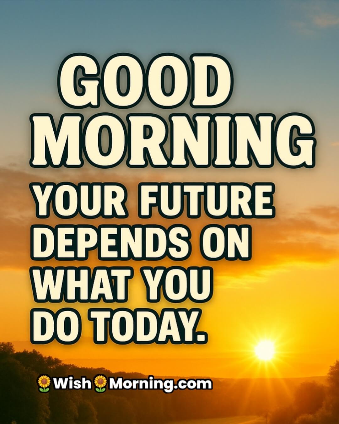 Typographic Good Morning artwork that reflects action, responsibility, and the power of daily decisions.