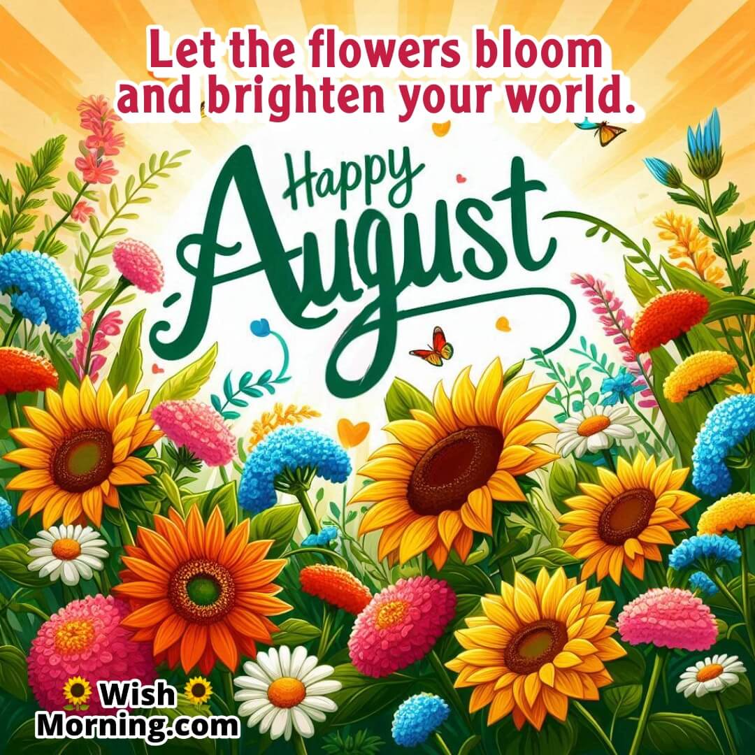 Happy August Blooming Flowers Wish