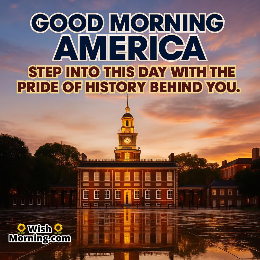 Historical Tribute Good Morning America image featuring Independence Hall, symbolizing heritage and national pride.