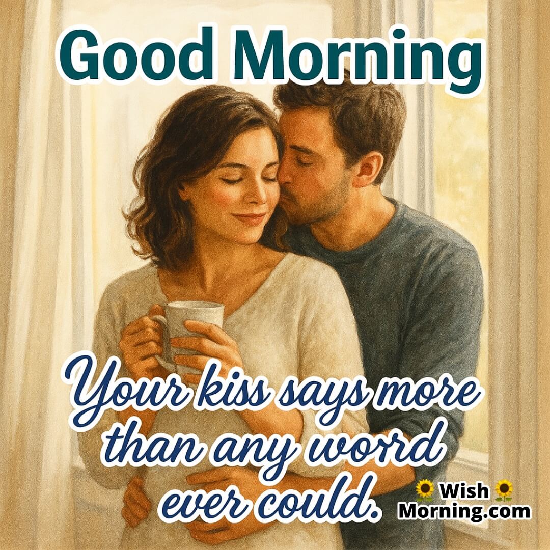 Kiss Good Morning image showing shoulder kiss from behind, symbolizing unspoken affection.