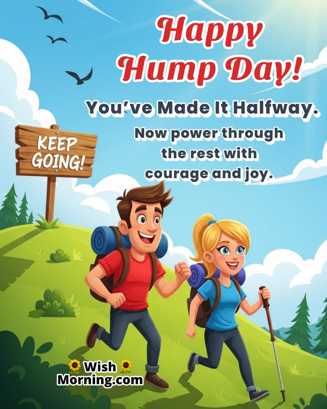 Midweek Motivational Wednesday Quote Image featuring joyful hikers climbing a green hill under bright sun and open sky, symbolizing courage, progress, and midweek motivation.