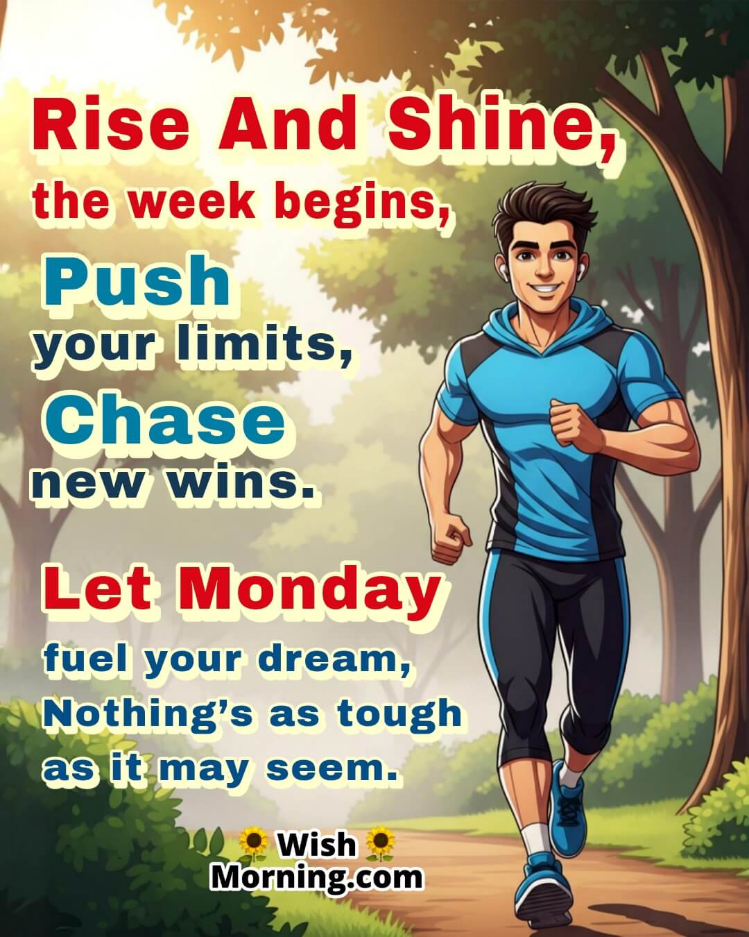Motivational Monday Quote featuring a smiling man jogging through a sunny park, symbolizing energy, drive, and fresh weekly goals.