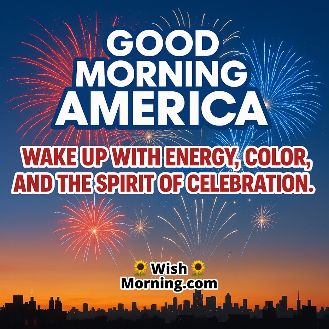 Patriotic Fireworks Sky Good Morning America image featuring dawn fireworks, symbolizing vibrant patriotic spirit.
