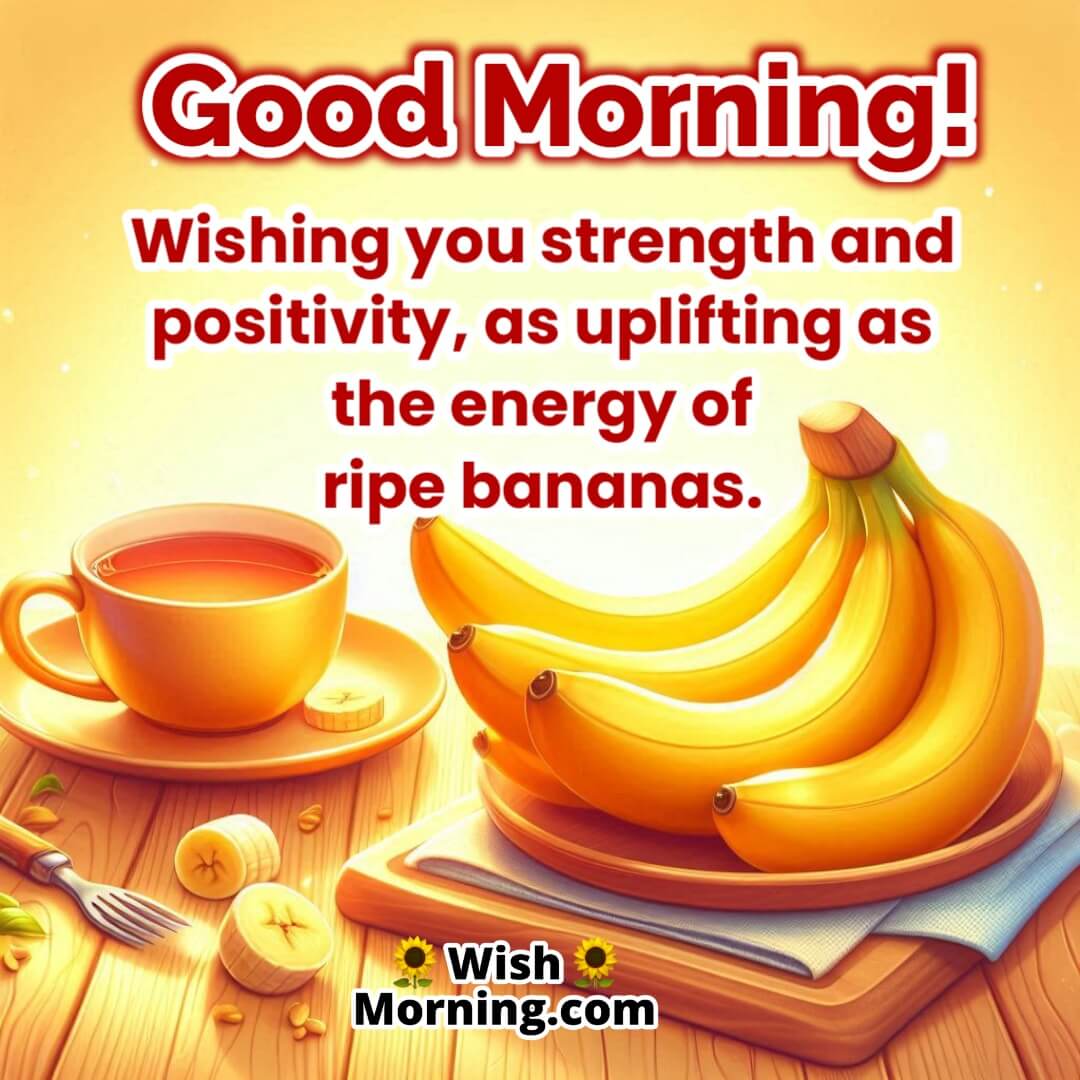 Good Morning Banana Image – ripe bananas with warm tea in golden light, symbol of strength, positivity, and new beginnings.