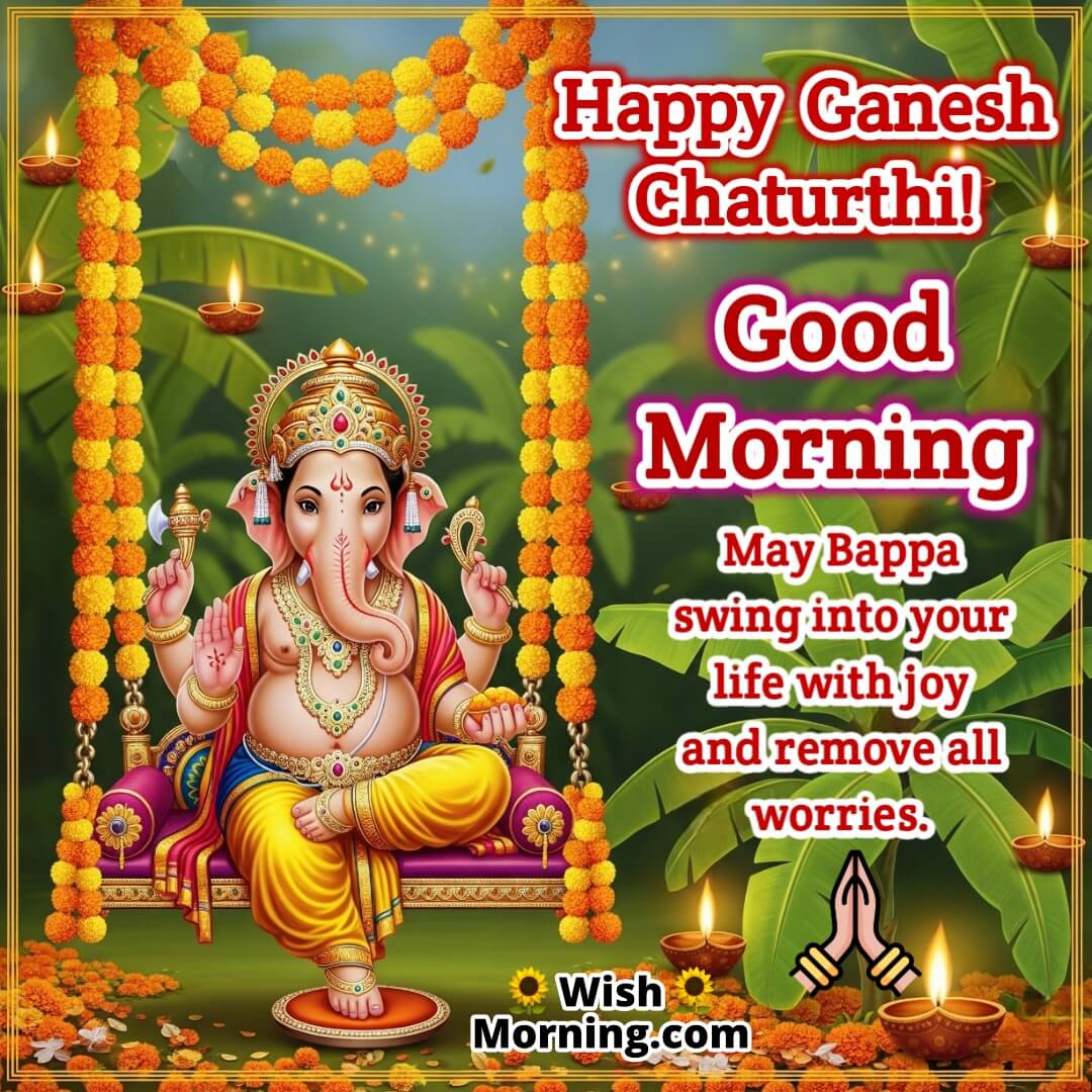 Good Morning Ganesh Chaturthi Image featuring Lord Ganesha on a decorated swing, symbolizing joy and divine arrival