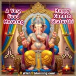 Good Morning Ganesh Chaturthi Image featuring Lord Ganesha seated in a bright decorated Mandap, symbolizing peace, divinity, and wisdom