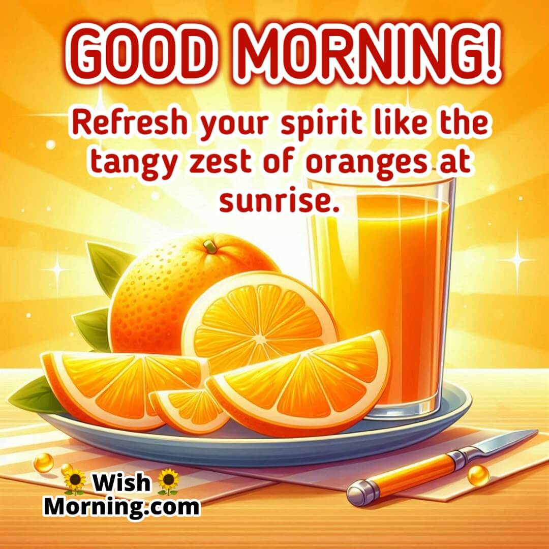 Good Morning Orange Image – sliced oranges with juice glass in warm morning glow, symbol of refreshment, energy, and zest.