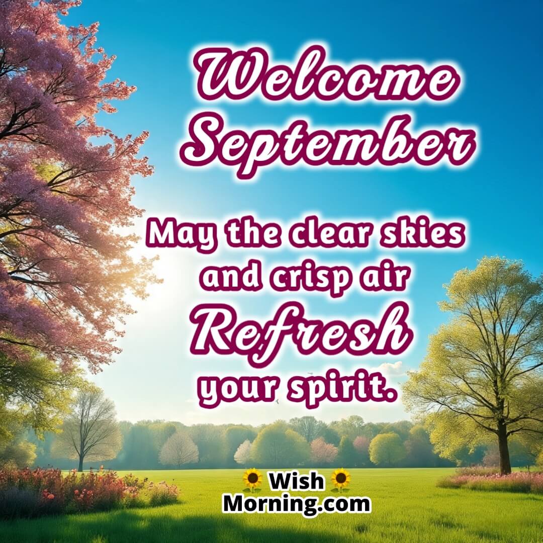 Welcome September Clear Blue Sky Wish Pic