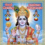 Good Morning Om Namo Narayanaya