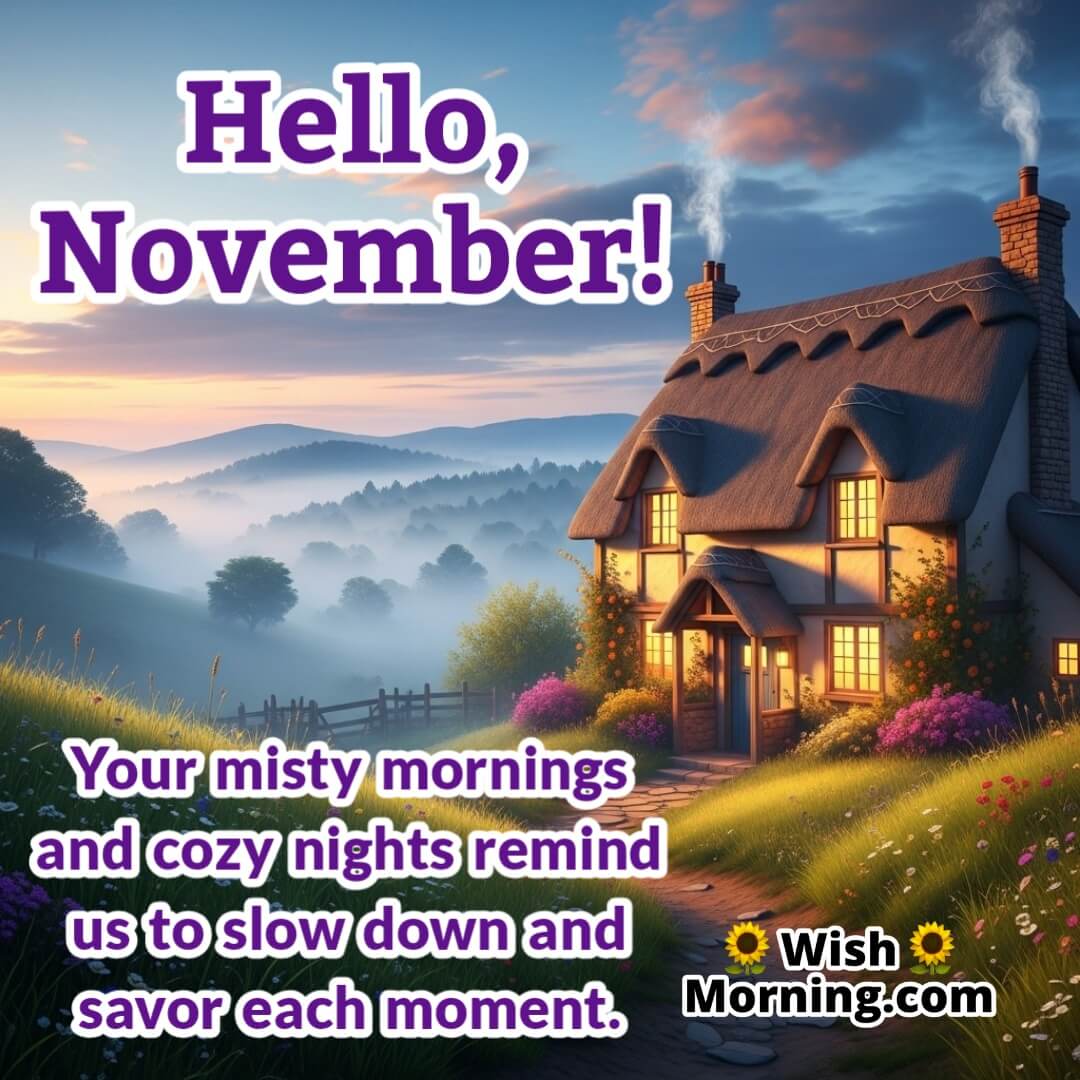 Hello November image featuring misty landscape and warm home, symbolizing calm reflection and seasonal serenity.