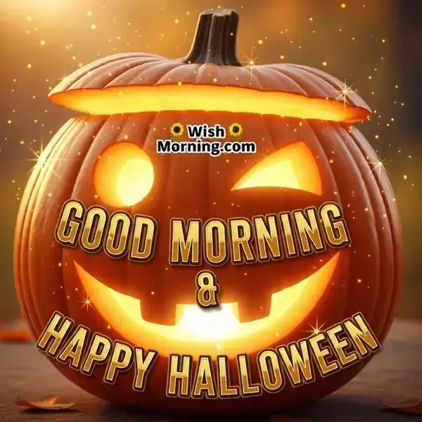 Animated Good Morning and Happy Halloween Sticker GIF featuring a winking pumpkin as golden letters glow and sparkles burst, symbolizing cheerful morning joy.