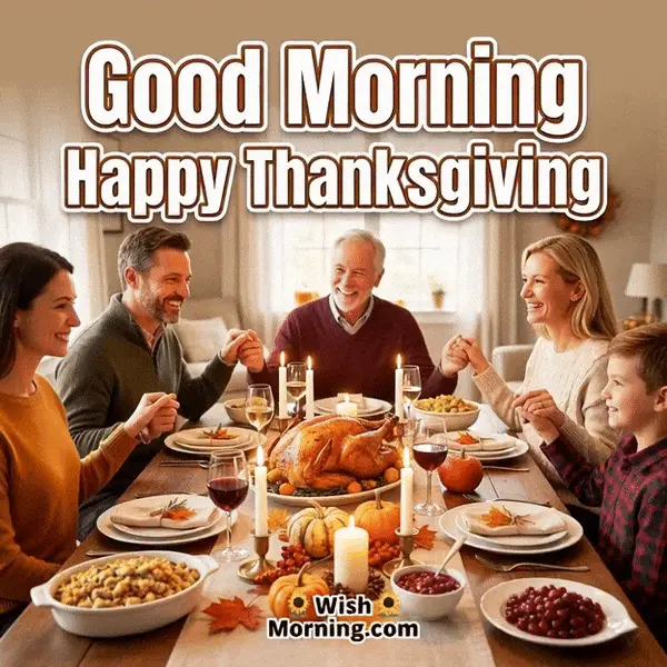 Animated Good Morning Happy Thanksgiving GIF featuring a glowing festive dinner table, symbolizing togetherness and celebration.