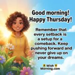 Good morning happy Thursday comeback motivation image featuring a bright outdoor scene and a confident smiling figure, symbolizing strength, hope, and resilience.
