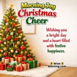 Joyful Christmas Morning Greeting image featuring warm holiday glow and happy vibes symbolizing togetherness, smiles, and celebration.