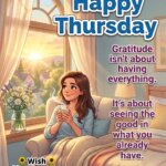 Thankful Thursday Morning Gratitude Message Image featuring a woman enjoying sunrise tea by her window symbolizing contentment, gratitude, and calm joy.