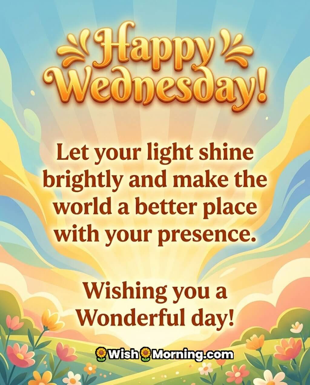 Happy Wednesday Message Image for a Wonderful Day, featuring sunrise rays and colourful flowers, symbolising positivity and a bright midweek mood.