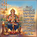 Good Morning Shani Dev Blessings Image with Divine Message featuring peaceful Shani Dev with sunrise and glowing diya symbolizing blessings strength and protection.
