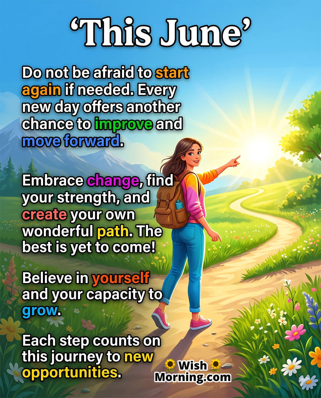 June New Opportunities Motivation Quote Image featuring a young woman with a backpack walking toward a bright sunrise along a winding countryside path symbolizing personal growth, fresh starts, and endless possibilities.