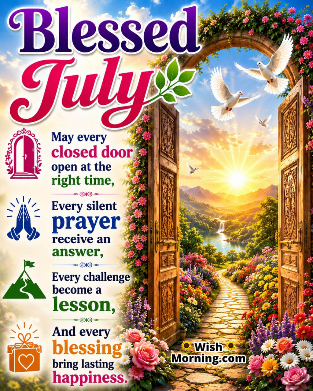 Blessed July Inspirational Image featuring magnificent open doors leading to a colourful garden, peaceful pathway, white doves, and bright sunshine symbolizing answered prayers, hope, wisdom, and new opportunities.