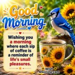 Good Morning Coffee Small Pleasures