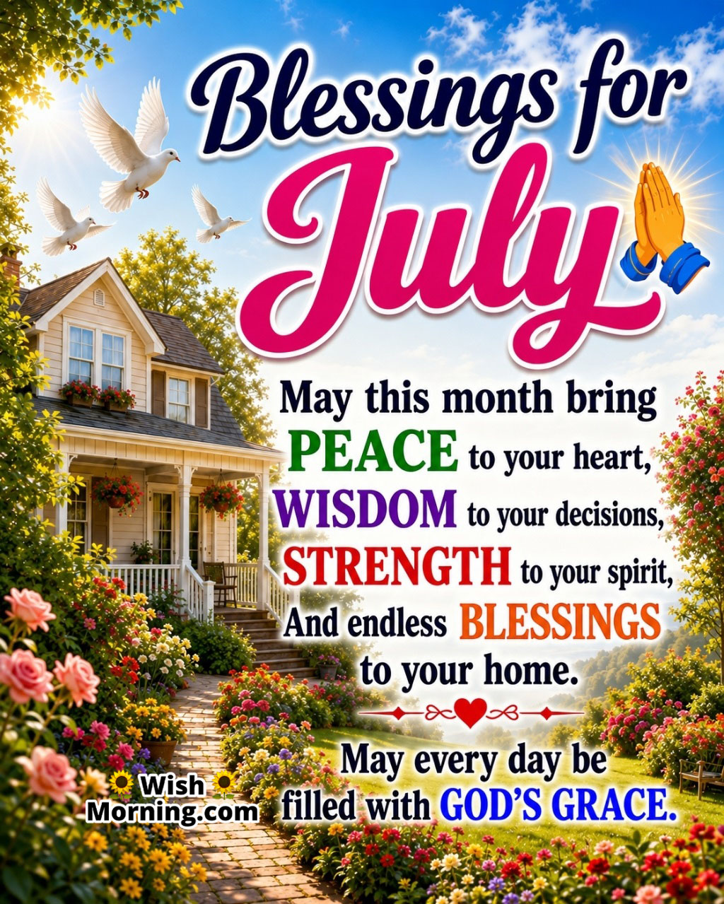 July Blessings Message Image for Family and Faith featuring a peaceful home, flourishing garden, white doves, colourful flowers, and glowing morning light symbolizing peace, wisdom, strength, and God's grace.