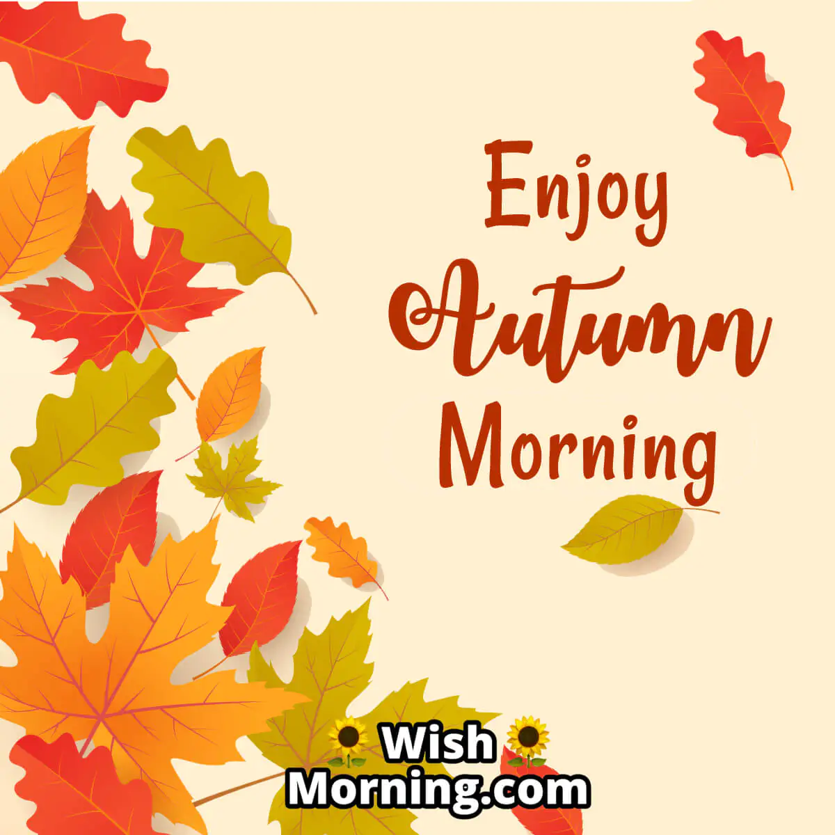 Enjoy Autumn Morning Greeting