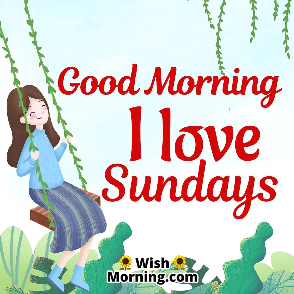 Good Morning I Love Sundays