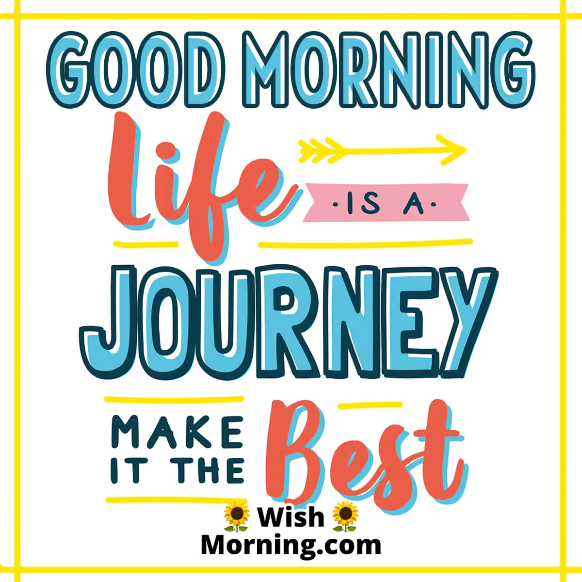 Good Morning Life Quote