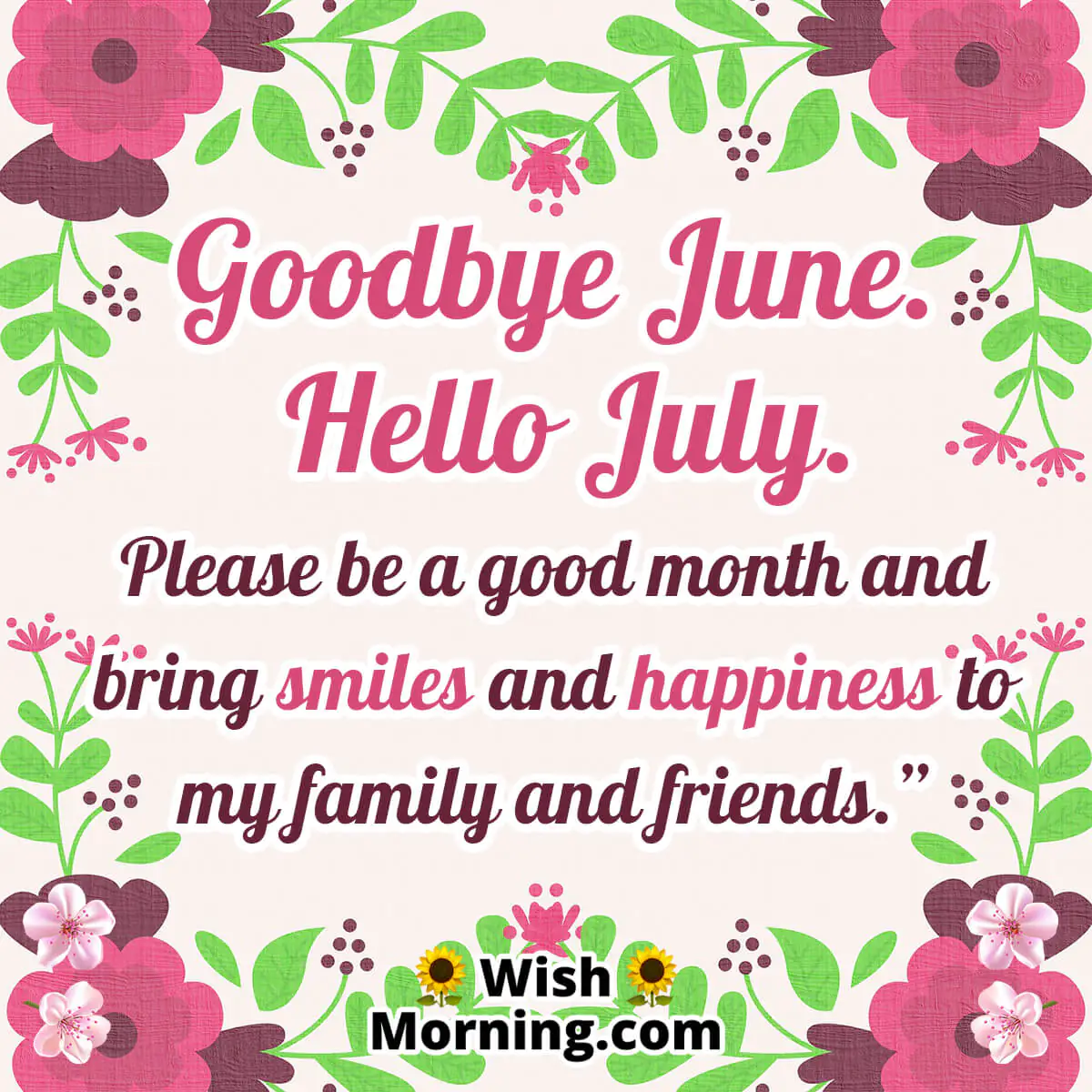 Goodbye June Hello July