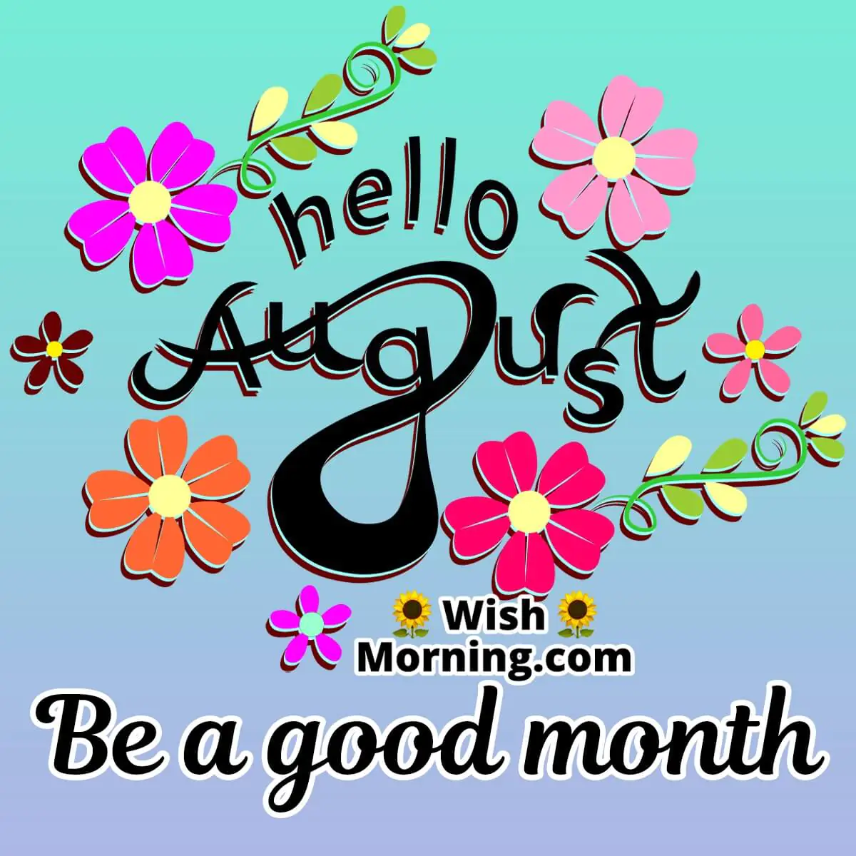 Hello August Month Quotes