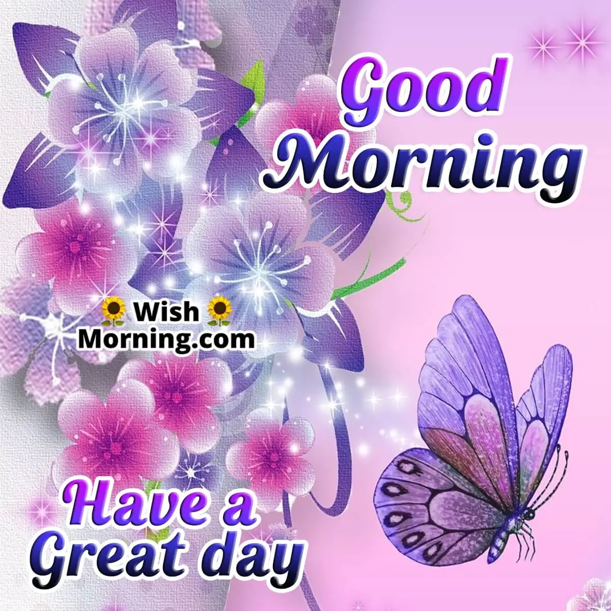 Good Morning Have A Great Day