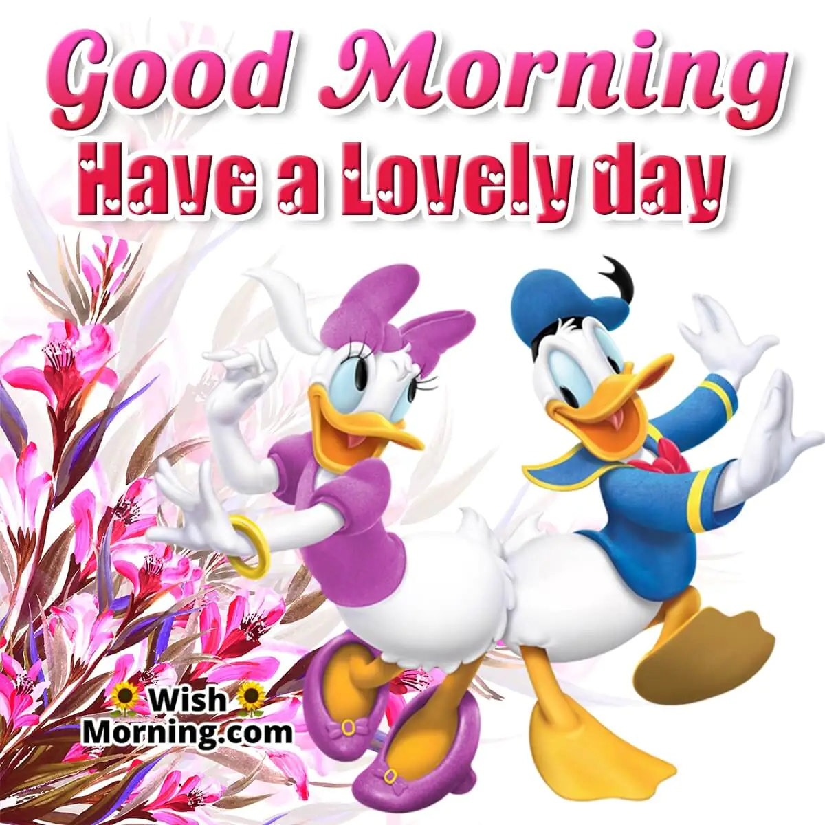 Good Morning Have A Lovely Day