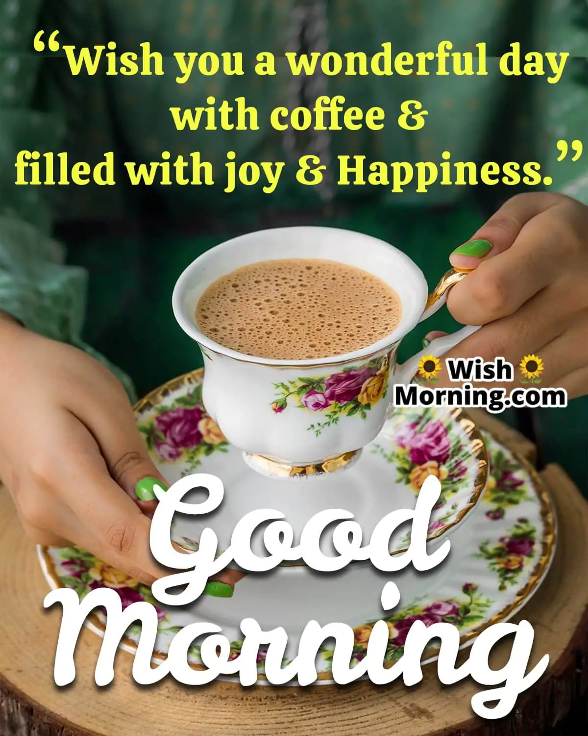 Good Morning Wonderful Day With Coffee