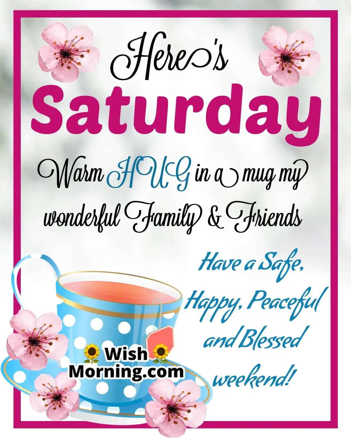 Happy, Peaceful And Blessed Saturday