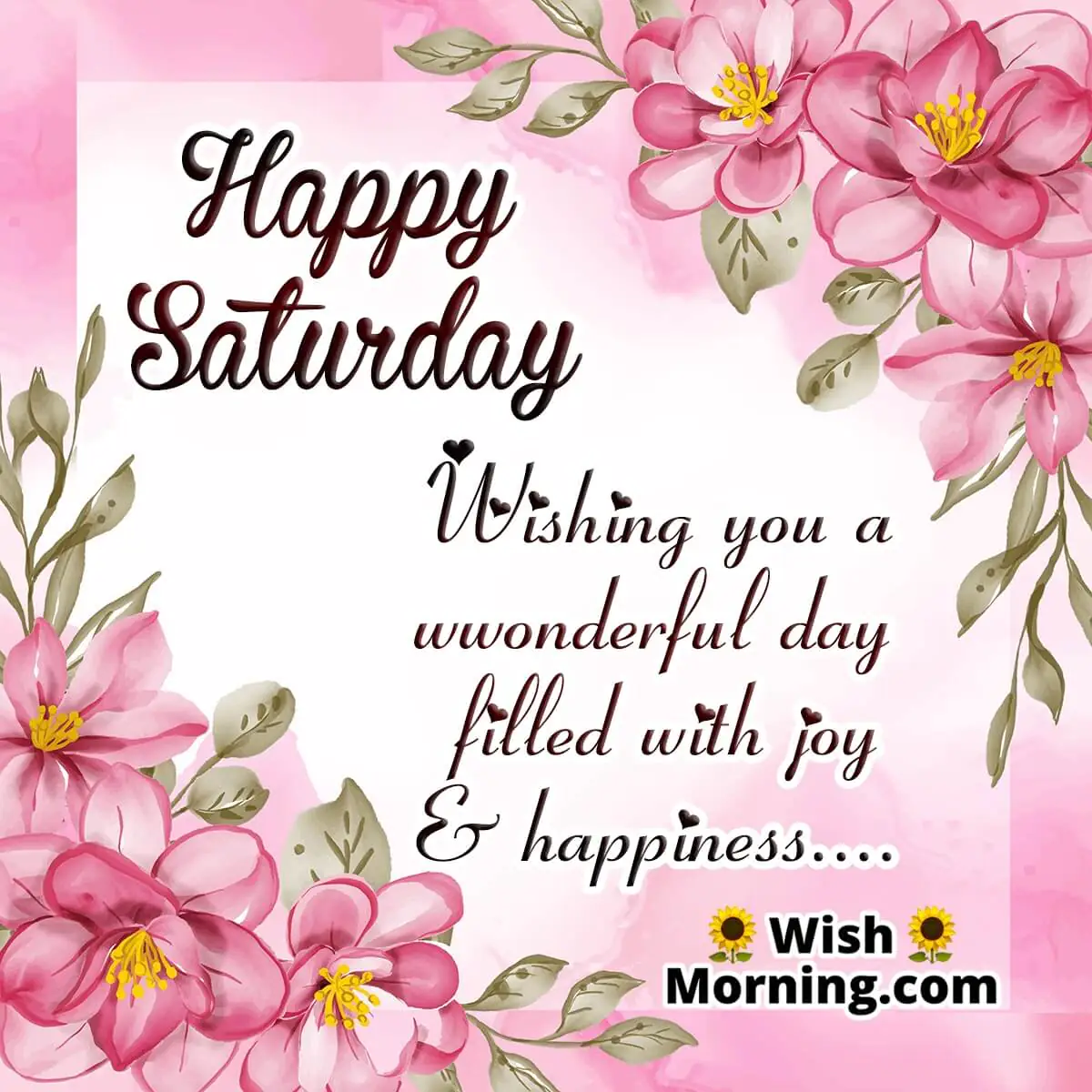 Good morning Happy Saturday Wish
