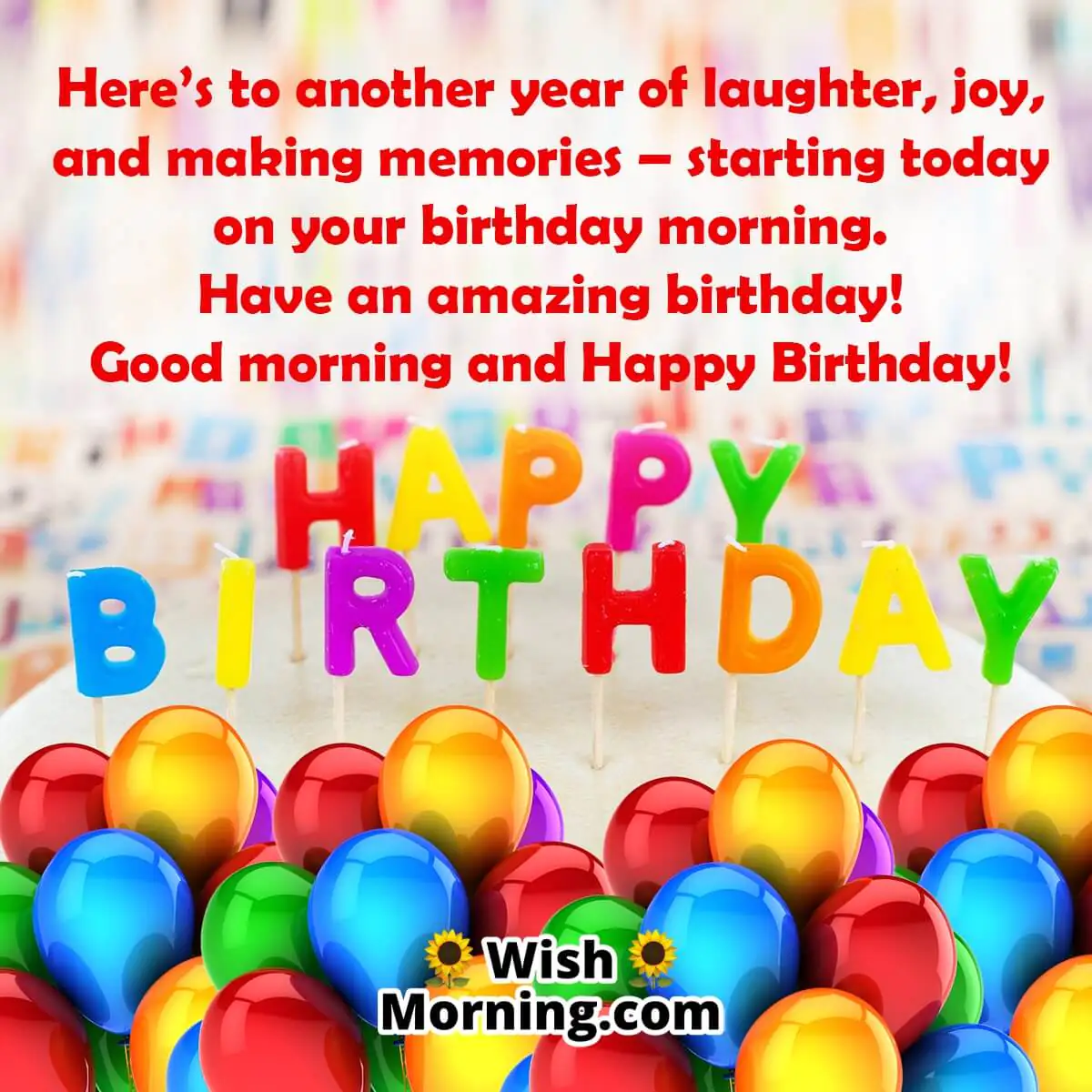 Good Morning And Happy Birthday!