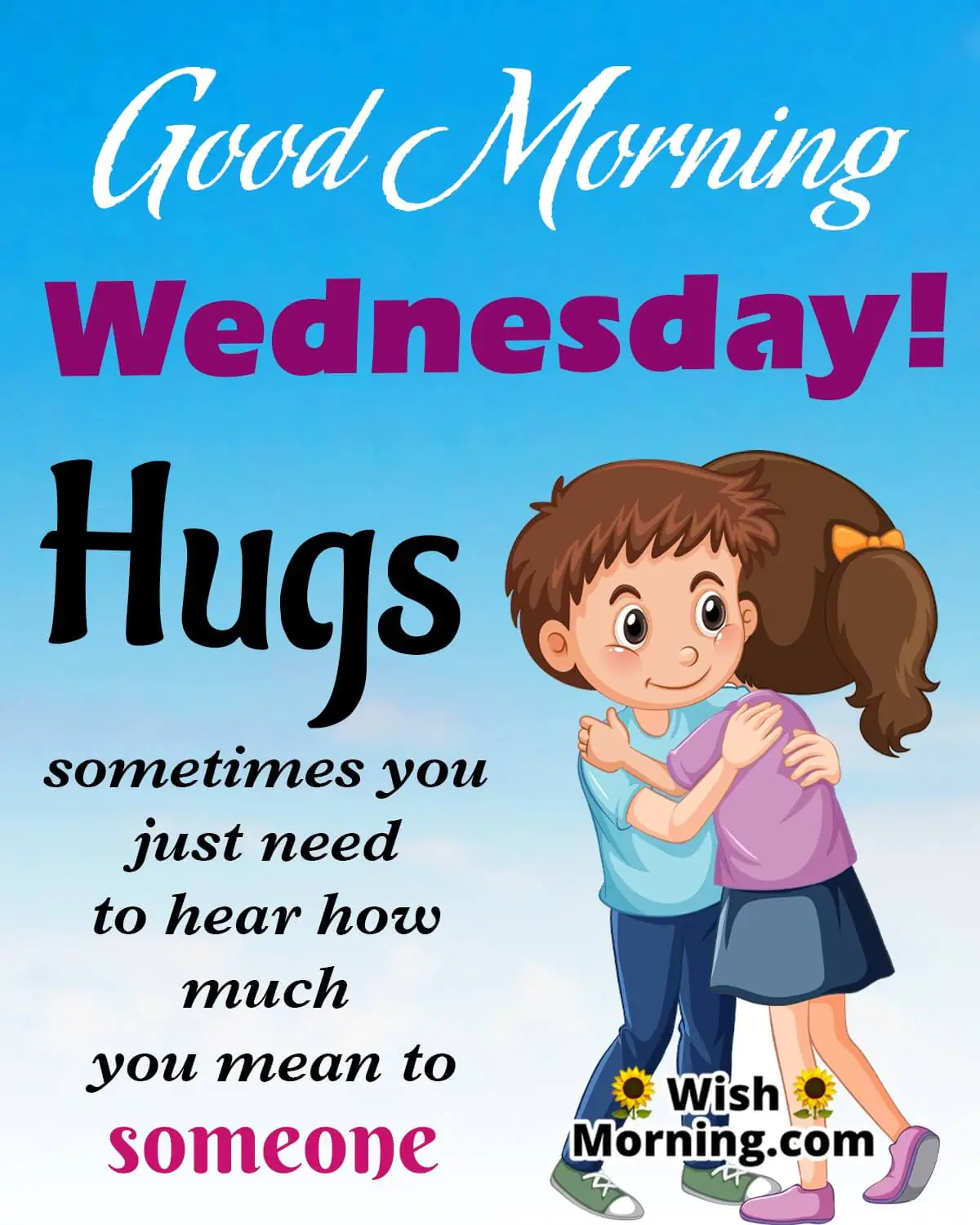 Good Morning Wednesday Hugs