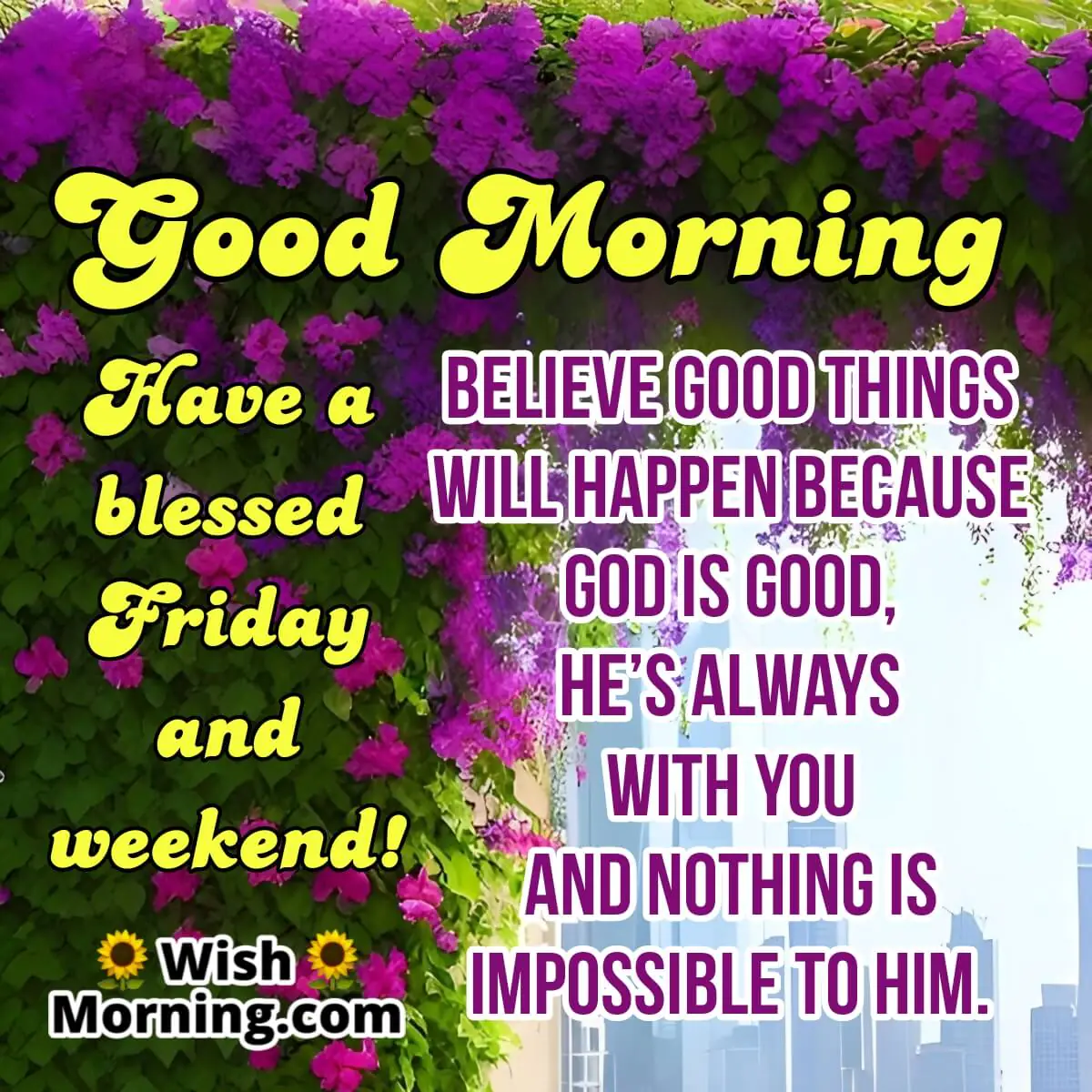 Blessed Friday And Weekend!
