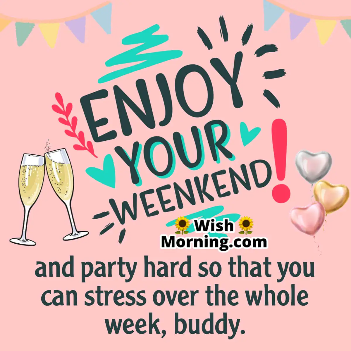 Enjoy Weekend And Party