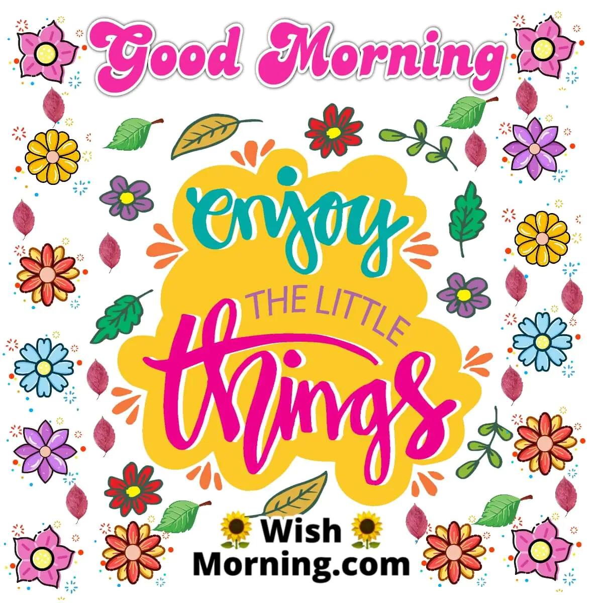 Good Morning Enjoy Your Day