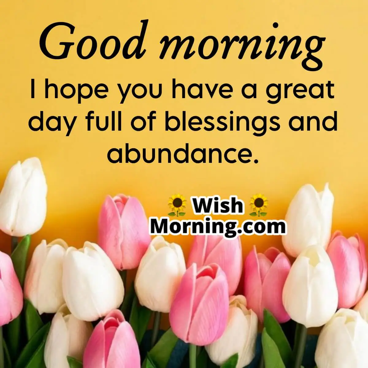 Good Morning Have A Great Day Blessing