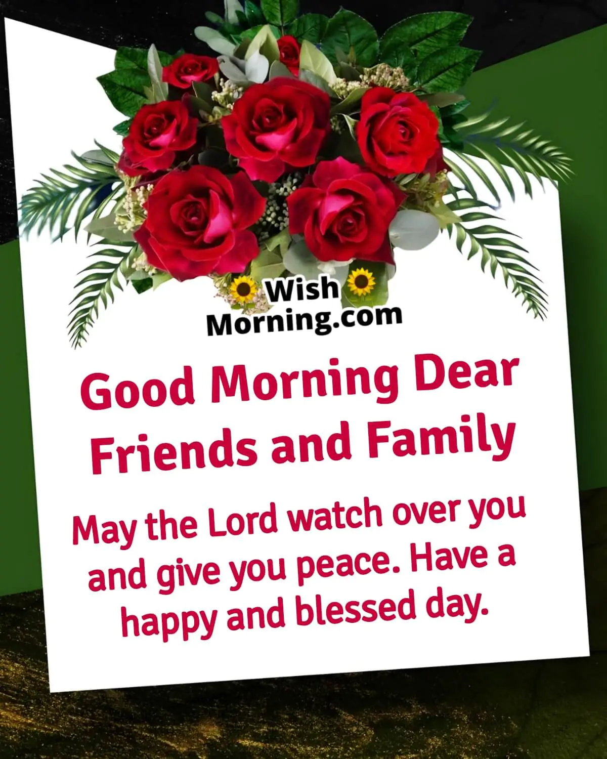 Good Morning Family And Friends Have A Blessed Day