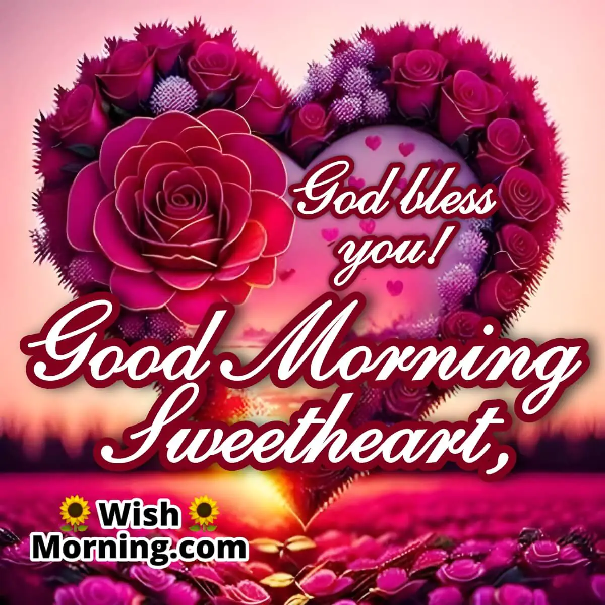 Good Morning Sweetheart God Bless You