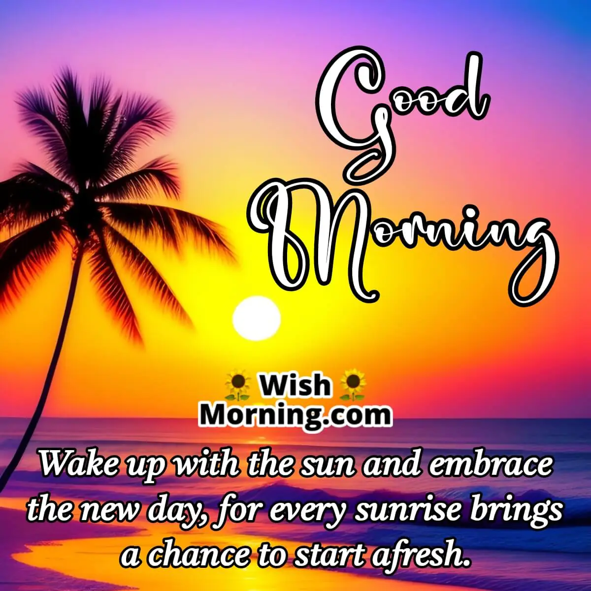 Good Morning Wake Up With The Sun