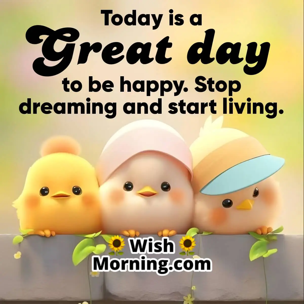 Great Day Be Happy