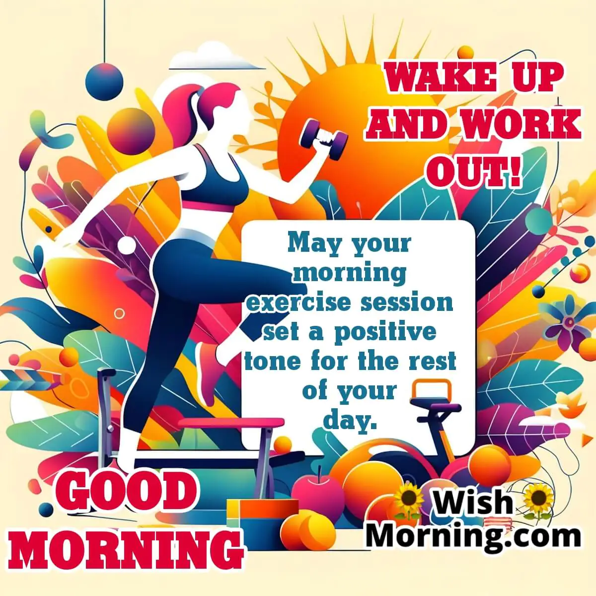 Good Morning Wake Up And Workout