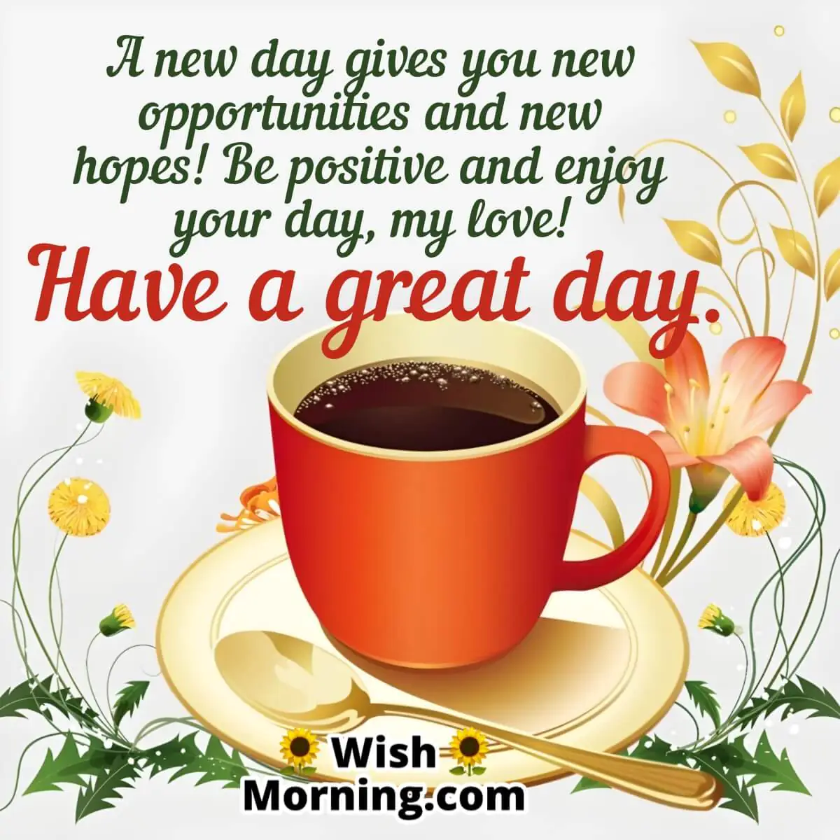 Have A Great Day My Love