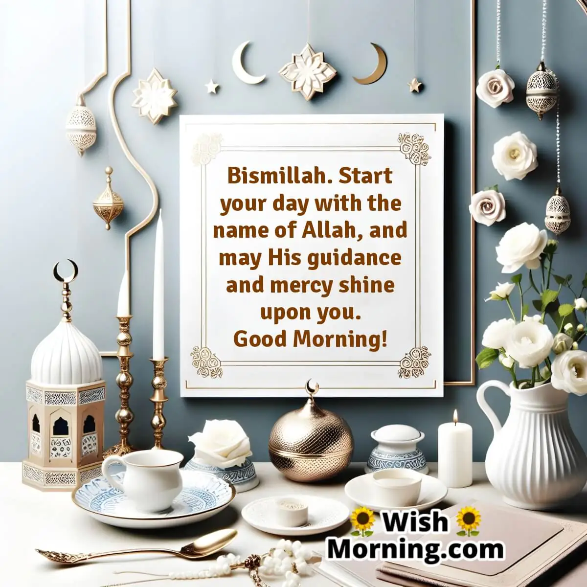 Good Morning Bismillah Message